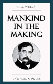 Mankind in the Making