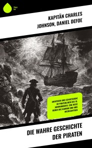 Die wahre Geschichte der Piraten