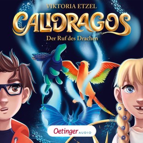 Calidragos 1. Der Ruf des Drachen