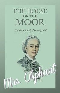 The House on the Moor - Complete Volume