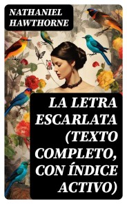La letra escarlata (texto completo, con índice activo)