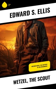 Wetzel, the Scout