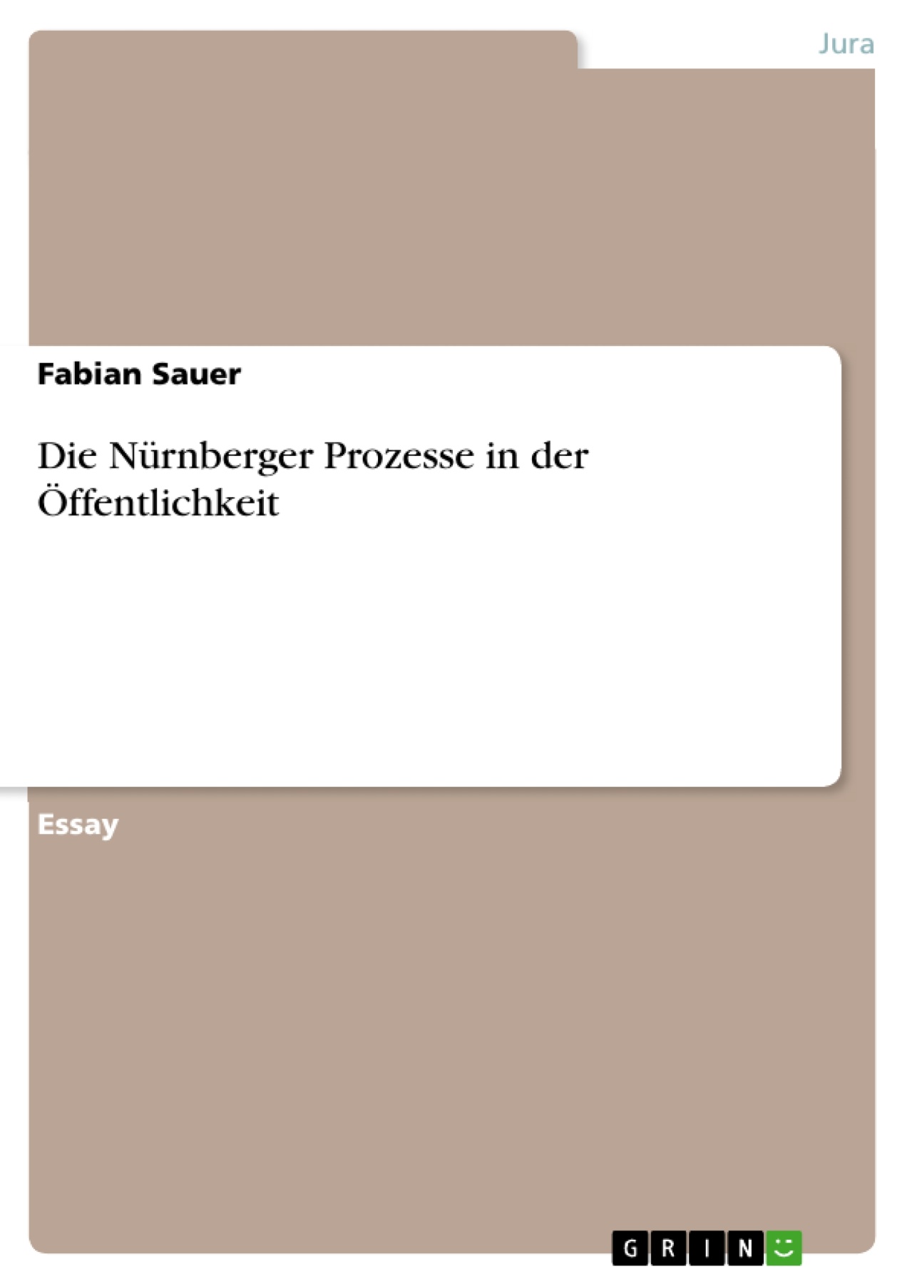 Die Nürnberger Prozesse in der Öffentlichkeit