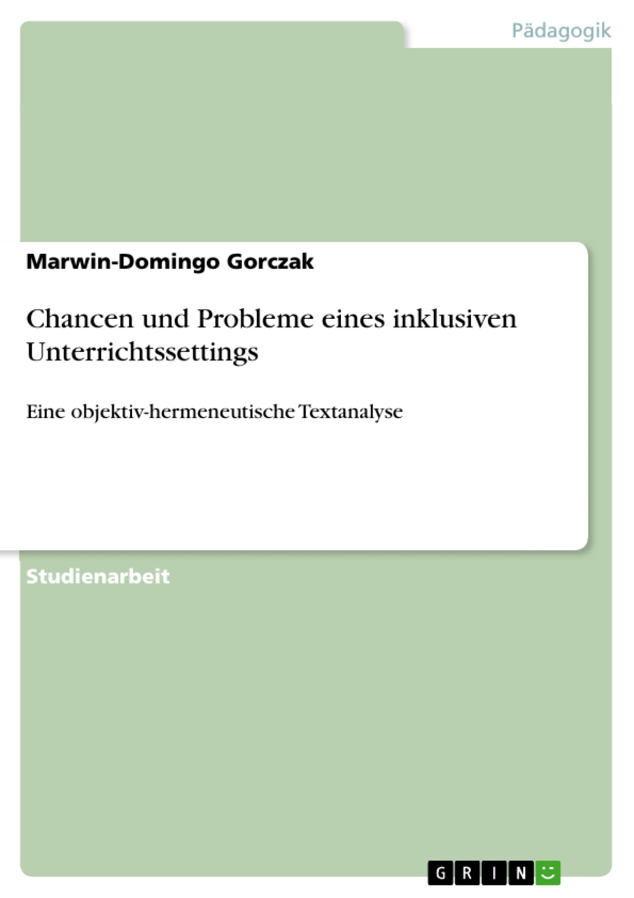 Chancen und Probleme eines inklusiven Unterrichtssettings