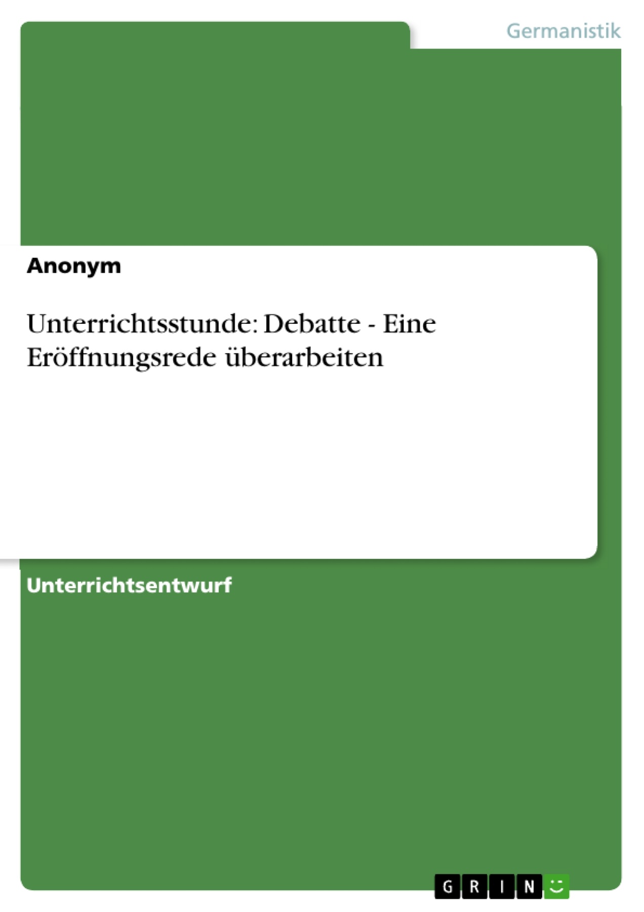 Unterrichtsstunde: Debatte - Eine Eröffnungsrede überarbeiten