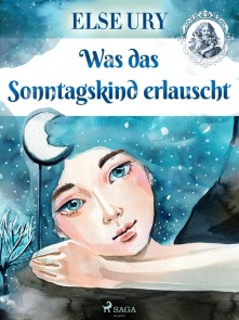 Was das Sonntagskind erlauscht