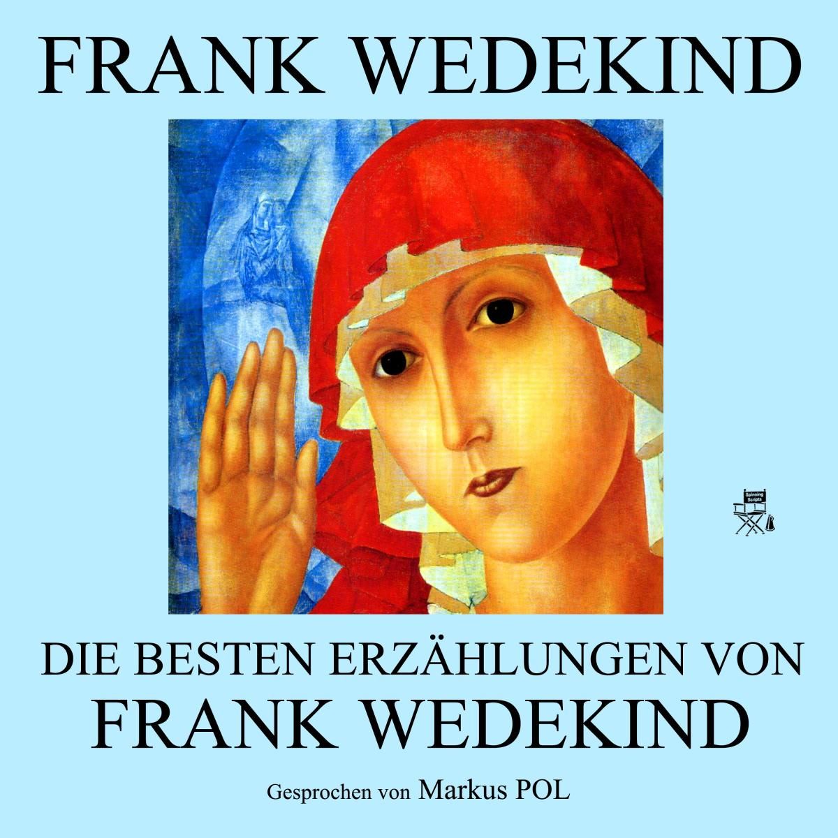 Die besten Erzählungen von Frank Wedekind