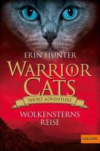 Warrior Cats - Short Adventure. Wolkensterns Reise