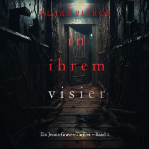 In ihrem Visier (Ein Jenna-Graves-Thriller