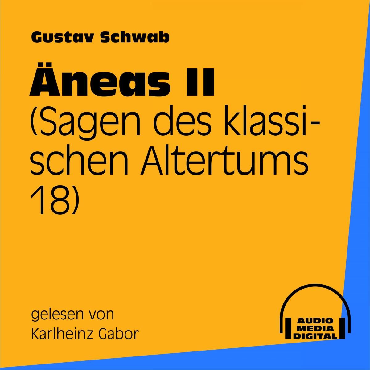 Äneas II (Sagen des klassischen Altertums 18)