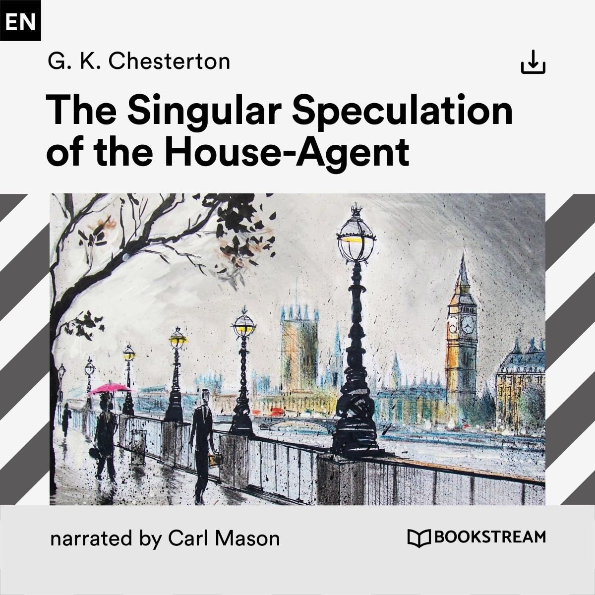 The Singular Speculation of the House-Agent