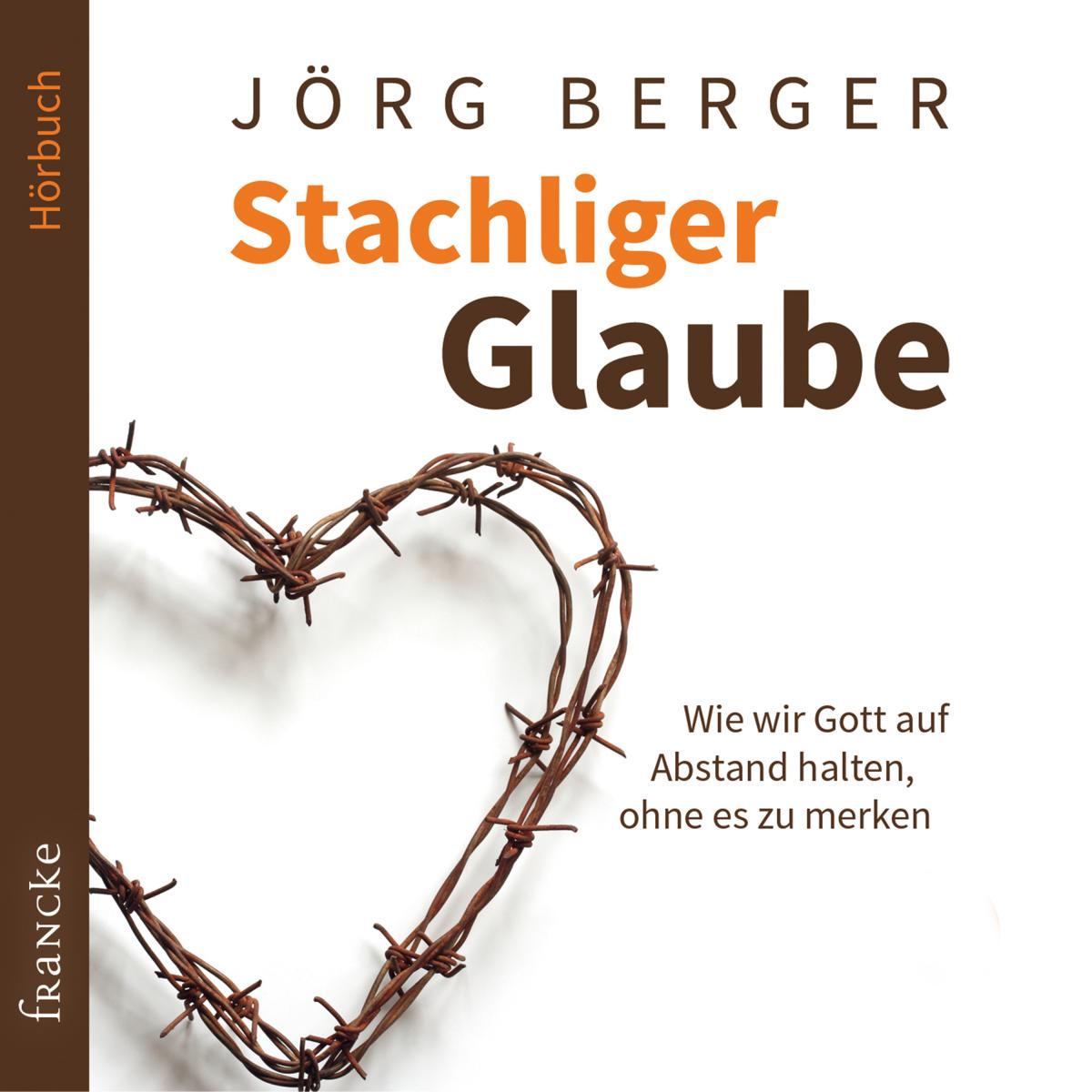Stachliger Glaube