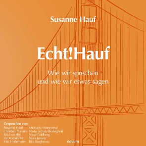 Echt!Hauf - Wie wir sprechen und wie wir etwas sagen