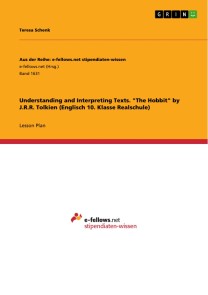 Understanding and Interpreting Texts. "The Hobbit" by J.R.R. Tolkien (Englisch 10. Klasse Realschule)