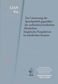 Zur Umsetzung der Sprachpolitik gegenüber der sorbischen/wendischen Minderheit: Empirische Perspektiven im schulischen Kontext
