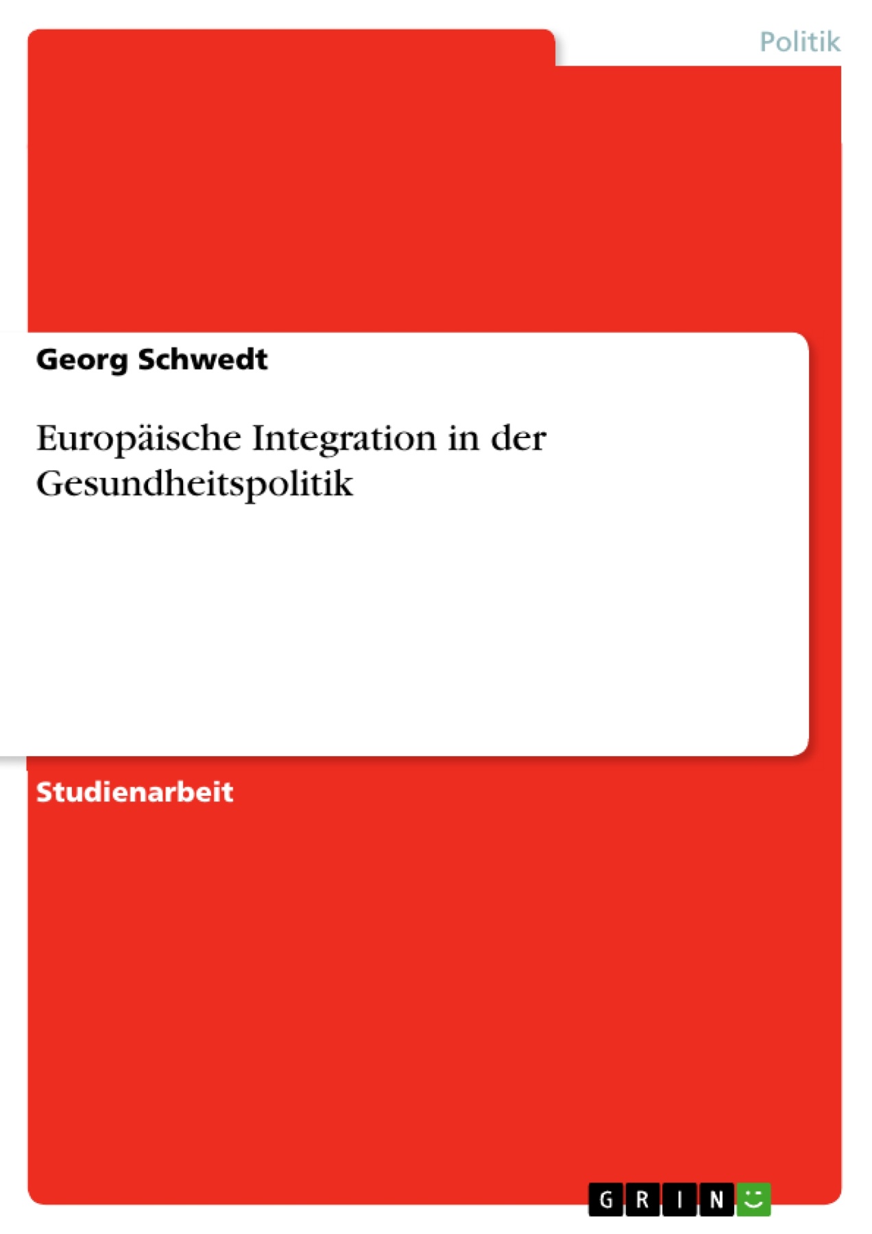 Europäische Integration in der Gesundheitspolitik