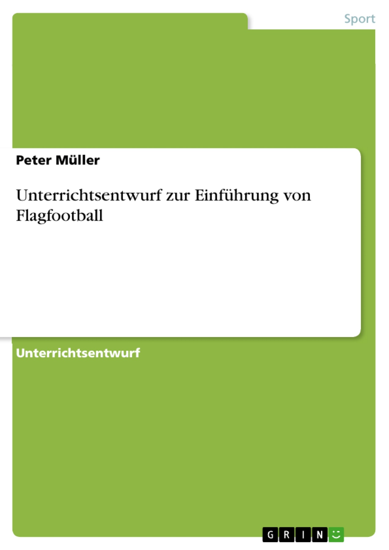 Unterrichtsentwurf zur Einführung von Flagfootball