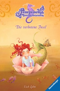 Pimpinella Meerprinzessin, Band 10 - Die verbotene Insel