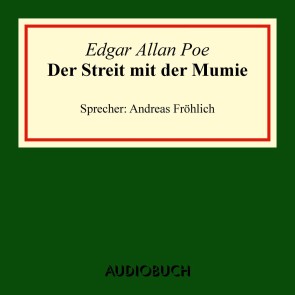 Der Streit mit der Mumie