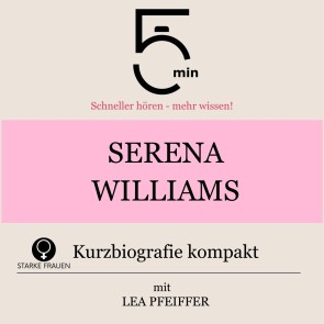 Serena Williams: Kurzbiografie kompakt