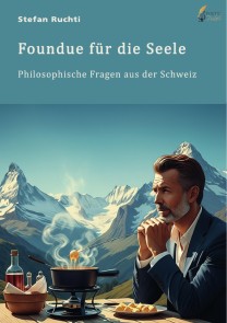 Foundue für die Seele