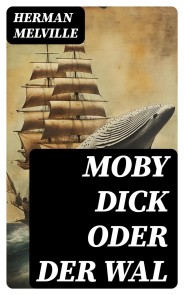 Moby Dick oder Der Wal