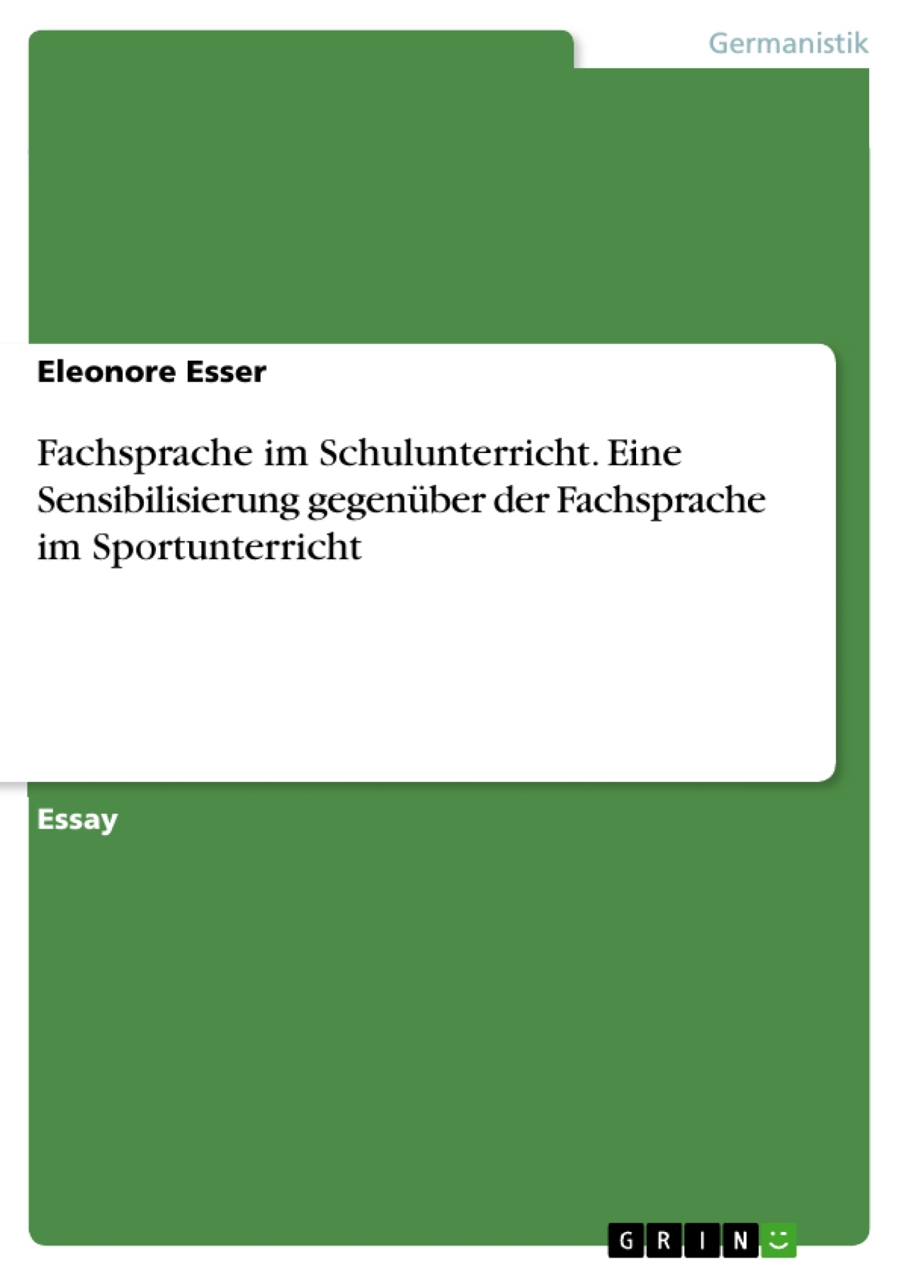 Fachsprache im Schulunterricht. Eine Sensibilisierung gegenüber der Fachsprache im Sportunterricht