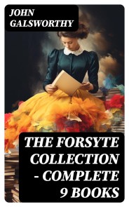 The Forsyte Collection - Complete 9 Books