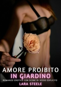 Amore Proibito in Giardino