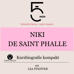 Niki de Saint Phalle: Kurzbiografie kompakt
