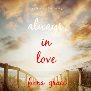 Always, In Love (Endless Harbor-Book Nine)