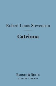 Catriona (Barnes & Noble Digital Library)