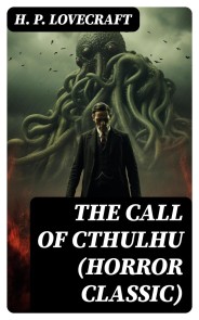 THE CALL OF CTHULHU (Horror Classic)