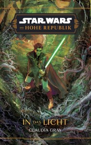 Star Wars:  Die Hohe Republik - In das Licht