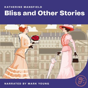 Bliss and Other Stories