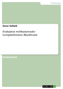 Evaluation webbasierender Lernplattformen: Blackboard