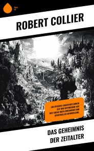 Das Geheimnis der Zeitalter