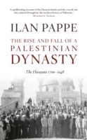 The Rise and Fall of a Palestinian Dynasty