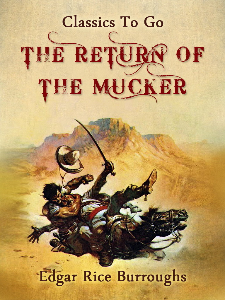 The Return of the Mucker