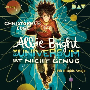 Albie Bright. Ein Universum ist nicht genug
