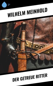 Der getreue Ritter