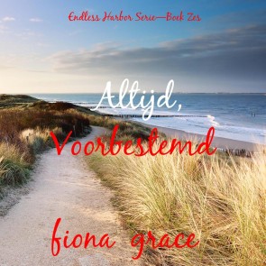 Altijd, Voorbestemd (Endless Harbor Serie-Boek Zes)