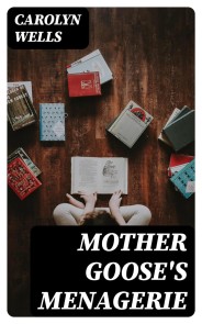 Mother Goose's Menagerie