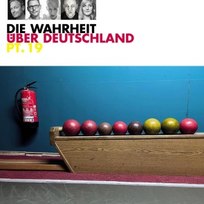 Die Wahrheit über Deutschland, Part 19