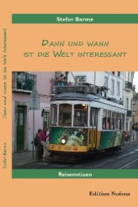 Dann und wann ist die Welt interessant
