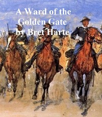 A Ward of the Golden Gate