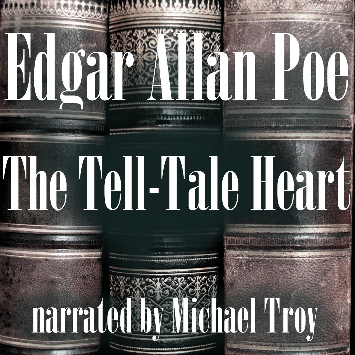 The Tell-Tale Heart