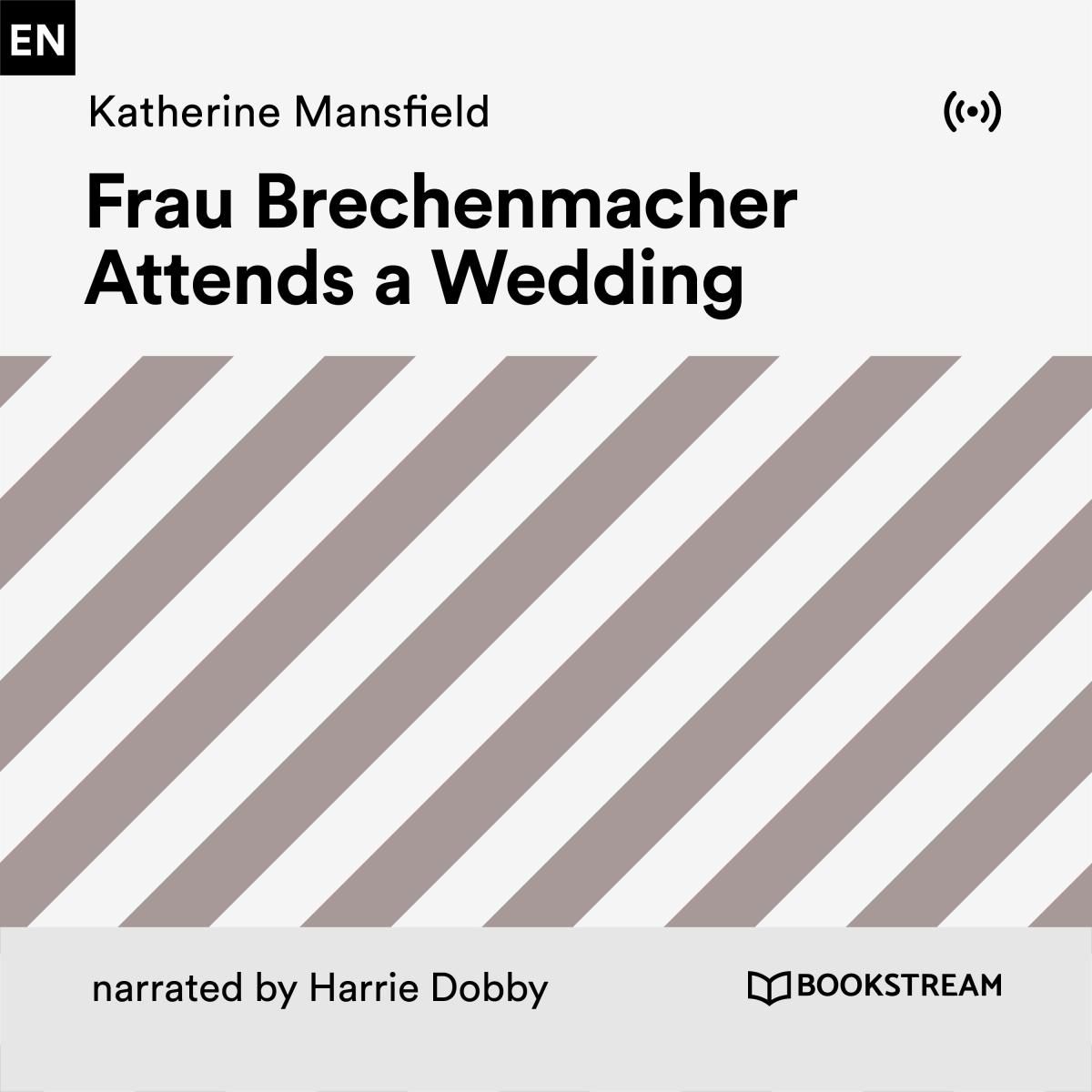 Frau Brechenmacher Attends a Wedding