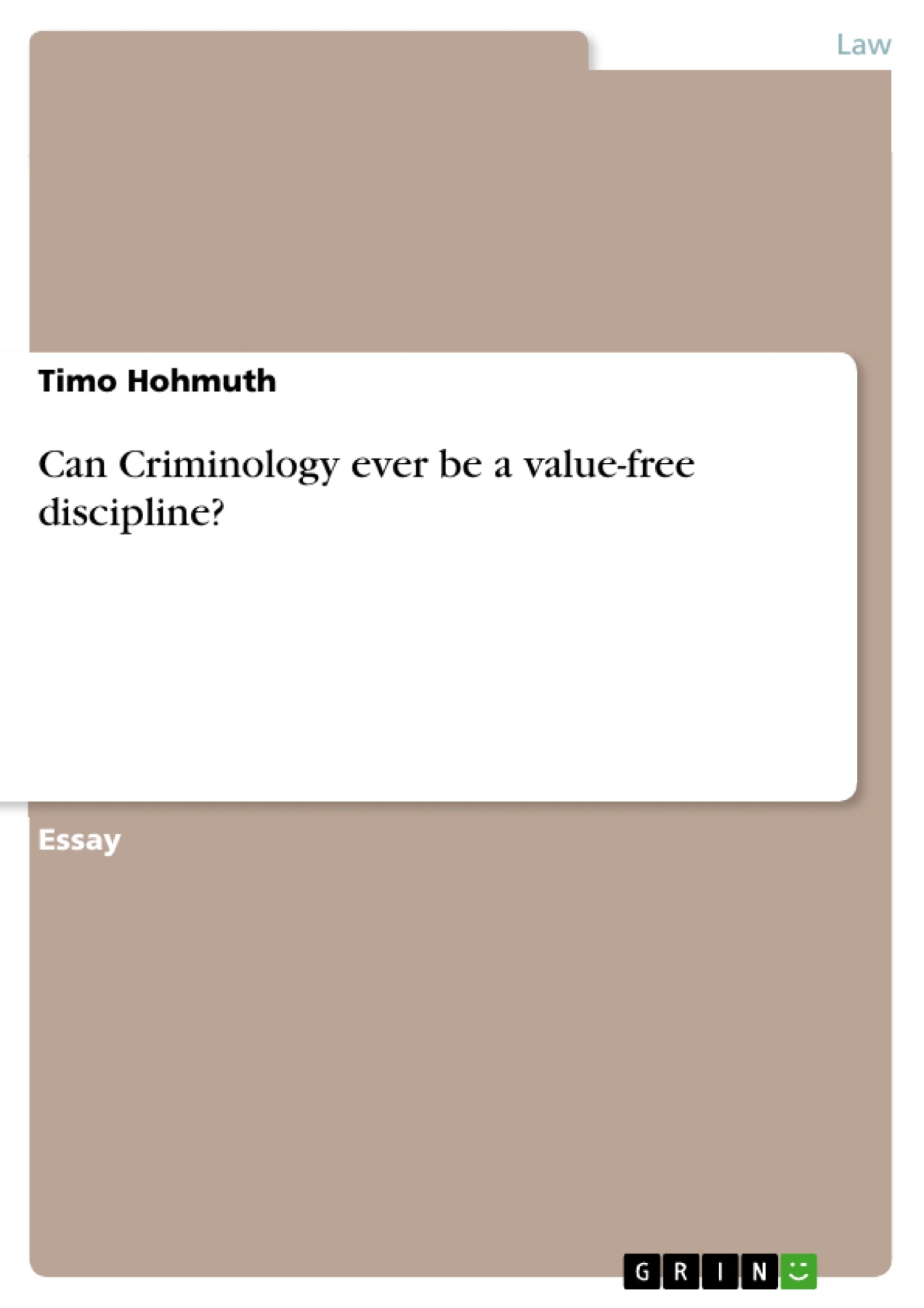 Can Criminology ever be a value-free discipline?