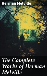 The Complete Works of Herman Melville